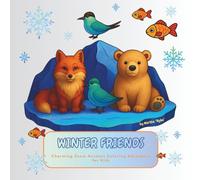 Winter Friends: Charming Snow Animals Coloring Adventure for Kids