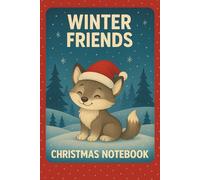 Winter friends: Christmas notebook for children little wolf