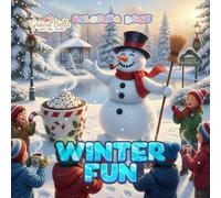 Winter Fun Coloring Book: Cheerful Winter Adventures for Kids and Adults