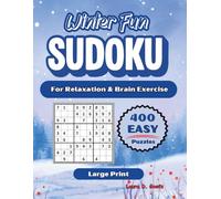 Winter Fun Sudoku | 400 Easy Puzzles | Large Print | For Relaxation & Brain Exercise: Easy 9x9 Logic Puzzles for Adults, Seniors, and Teens | Great for Beginners | Hours of Fun