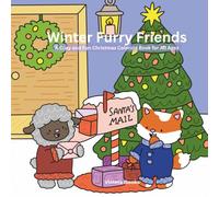 Winter Furry Friends: A Cozy and Fun Christmas Coloring Book for All Ages
