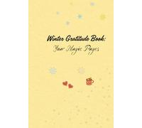 Winter Gratitude Book: Your Magic Pages