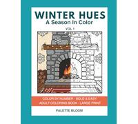 Winter Hues - A Season in Color (Vol 1): Color By Number, Bold & Easy Adult Coloring Book, Simple Large Print