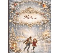 Winter Ice Skating Composition Notebook Romantic Winter Scene with Birds | College Ruled | Cozy Lined Writing Notebook: A Peaceful Winter Notebook for Writing, Journaling, School & Gifting