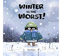 Winter Is the Worst!