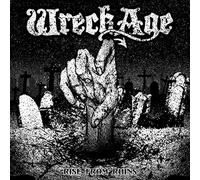Wreck Age Rise from Ruins (CD) Album