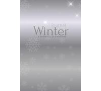Winter Journal A Snowfall of Emotions: Christmas Gratitude and Reflection Notebook
