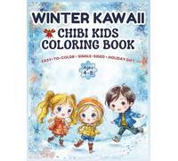Winter Kawaii Chibi Kids Coloring Book: Bold & Easy Large Print Pages for Ages 4-8: 40 Cute Winter Anime Girls, Single-Sided, Holiday Gift