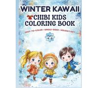 Winter Kawaii Chibi Kids Coloring Book: Bold & Easy Large Print Pages for Ages 4-8: Premium Hardcover Edition - 0 Cute Winter Anime Girls, Single-Sided, Holiday Gift