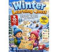 Winter Learning Quest: 10 Minutes a Day - Winter Activity Book for Kids Ages 5-7, Kindergarten to Grade 1 Bridge Workbook with 100+ Activities: Mazes, ... Dot to Dot, Letter Tracing, Math & Reading