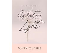 Winter Light: A Poetry Chapbook on Presence and Renewal