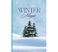 Winter Magic Christmas Notebook 6" x 9" A5 120 Lined Pages: Notebook For Plans, Notes & Ideas