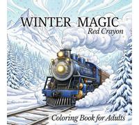 Winter Magic Coloring Book for Adults: Cozy Winter Illustrations To Color, Size 8,5" x 8,5"