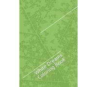 Winter magic: White Dreams Coloring Book