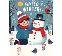 Winter-Malbuch „Hallo Winter!“: 30 winter- und weihnachtliche Motive zum kreativen Ausmalen.