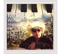 Winter, Mark - Another Round For My Friends