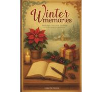 WINTER MEMORIES: A Vintage Victorian-Inspired Christmas Dot Grid Journal Filled with Nostalgic Artwork for Festive Planning, Doodles, Bullet Journaling, and Cozy Winter Creativity