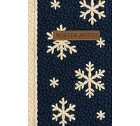 Winter Notes: A Cozy 6×9 Winter Journal | 120 Cream-Lined Pages | Navy Sherpa & Snowflake Inspired Design | A Comfort Gift for the Season