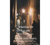 Winter of Glass: When Silence Breaks