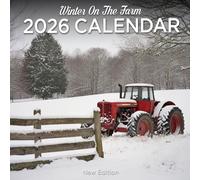 Winter On The Farm 2026 Calendar: rustic barns, snowy tractors, and peaceful rural farm scenes