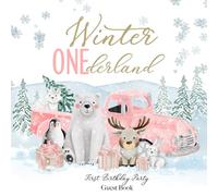 Winter Onederland First Birthday Party Guest Book: With Gift Log And Thank You Tracker - Arctic Animals Pink Gold Edition
