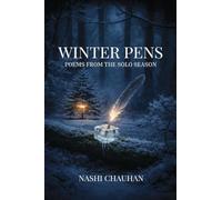 Winter Pens: Poems from the Solo Season