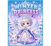 Winter Princess Coloring Book: Magical Winter Fantasy Coloring Pages for Kids and Creative Minds