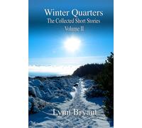 Winter Quarters: The Collected Short Stories Volume II