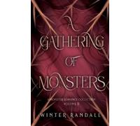 Winter Randall A Gathering of Monsters: A Monster Romance Collection (Tascabile)