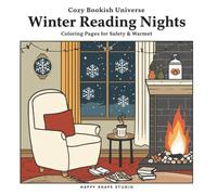 Winter Reading Nights: A Cozy Coloring Book for Warm, Peaceful Evenings: 40 Calm Winter Scenes of Fireplaces, Fairy Lights, Snowy Windows & Cocoa Moments