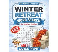Winter Retreat Word Search: 105 Large Print Word Search Puzzles for Mindfulness and Relaxation, Winter Themed Word Find Puzzle Book for Adults and Seniors