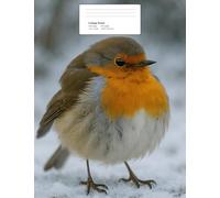 Winter Robin Composition Notebook: College Ruled Journal for School, Work & Home (7.44" x 9.69", 200 Pages): Cozy snowy bird cover for nature & animal lovers - perfect everyday writing notebook