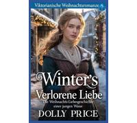 Winter’s Verlorene Liebe: Viktorianische Weihnachtsromanze