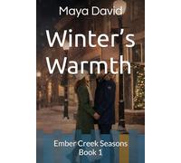 Winter’s Warmth: Ember Creek Seasons Book 1
