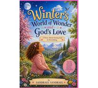 Winter’s World of Wonder: And God's Love