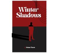 Winter Shadows: Sometimes, silence is just grief learning to breathe.