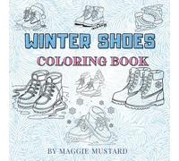 Winter Shoes: Coloring Book