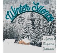 Winter Silence: A Coloring Book for Adults - Calm, Cozy, and Winter Magic