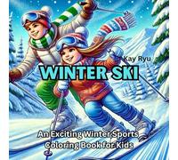 Winter Ski: An Exciting Winter Sports Coloring Book for Kids
