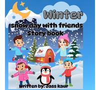 Winter snow day with friends story book