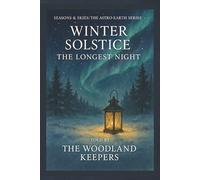 Winter Solstice: The Longest Night