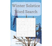 Winter Solstice Word Search: Word Search Puzzles themed for the Winter Solstice time of year | 6x9 inches | 50+ Puzzles ... Gift for Holidays, Vacations & the Longest Night