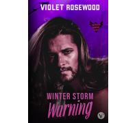 Winter Storm Warning: A Forced Proximity Rockstar Romance