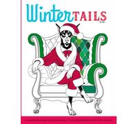 Winter Tails: A Humorous and Relaxing Adult Coloring Book for Dog People