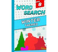 Winter-Themed Word Search Puzzle Book: Puzzles Inspired by Winter Holidays and Christmas