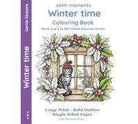 Winter Time Colouring Book: Firesides, Frost & Quiet Days