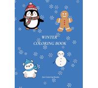 Winter Time: Easy Coloring Book for ALL Age: A Zen Coloring Book with 50 Minimalist Winter Illustrations, Winter Clothes and Simple Seasonal Designs for Children, Adults and Seniors