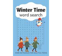 Winter Time Word Search Puzzle Book: Word Searches about Winter Activities, Holidays and More | 5.5x8.5 inches, 70 pages | 40+ Puzzles with Solutions ... Gift or Relax