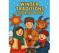 Winter Traditions Coloring Book: A Journey Through Christmas and New Year Customs