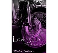 Winter Travers Loving Lo (Tascabile) Devil's Knights